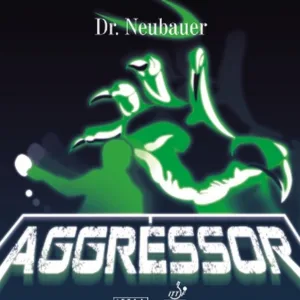 Dr. NEUBAUER - Aggressor